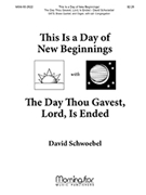 This Is A Day Of New Beginnings by Schwoebel David for SATB Optional Congregation