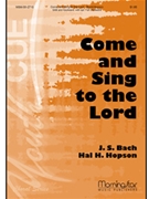 Come And Sing To The Lord by Bach Johann Sebastian - Hopson Hal H - for SAB