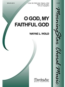 O God My Faithful God for