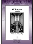 Vidi Aquam I Saw Water by McCarthy Michael for SATB divisi a cappella