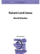 Fairest Lord Jesus by Stocker David for TTB/TBB/TTBB