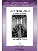 Lord Of The Dance by McCarthy Michael for SATB divisi a cappella