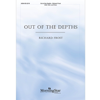 Out of the Depths by Frost Richard for SAB and Piano