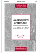 The Mind of Christ (Contemplation of the Cross) (Choral Score)
