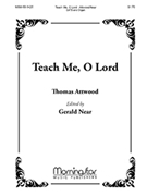 Teach Me O Lord for