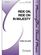 Ride On Ride On In Majesty by Kallman Daniel for SATB Optional Unison Children's Choir