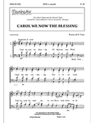 Carol We Now the Blessing