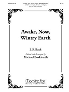 Awake, Now, Wintry Earth (Choral Score)