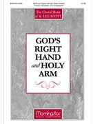 God's Right Hand and Holy Arm (Choral Score)
