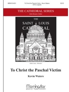 To Christ the Paschal Victim