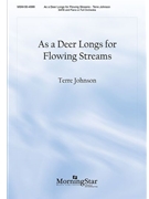 As a Deer Longs for Flowing Streams