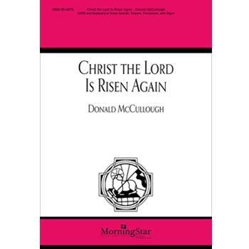 Christ the Lord Is Risen Again (Choral Score)