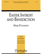 Easter Introit and Benediction for