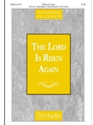Lord Is Risen Again by Scott K Lee for SATB Optional Congregation