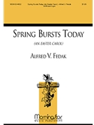 Spring Bursts Today (An Easter Carol)