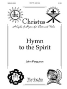 Hymn To The Spirit by Ferguson John for SATB divisi