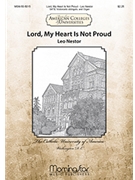 Lord My Heart Is Not Proud by Nestor Leo for SATB