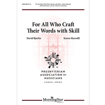 For All Who Craft Their Words With Skill