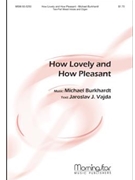 How Lovely And How Pleasant by Burkhardt Michael for 2-Part Mixed