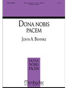 Dona Nobis Pacem by Behnke John A for SATB