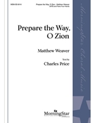 Prepare the Way O Zion