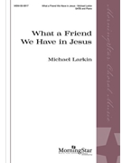 What a Friend We Have in Jesus