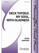 Deck Thyself, My Soul, with Gladness