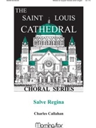 Salve Regina by Callahan Charles for Unison/2-Part