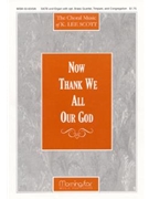Now Thank We All Our God by Scott K Lee for SATB Optional Congregation
