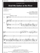 Shall We Gather At The River by Harlan Benjamin|Johnson Stephen|Lowry Robert Wadsworth|Travis Albert L. - Travis and Harlan - for SATB divisi (10684)