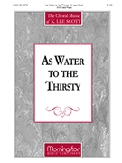 As Water to the Thirsty for