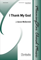 I Thank My God by McDermid J Aaron for SATB and Piano