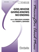 God Whose Giving Knows No Ending by Highben Zebulon for SATB Optional Congregation Optional Children's Choir Optional Congregation