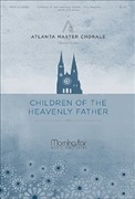 Children of the Heavenly Father by Nelson Eric Carolina Sandell Ber for SATB and Piano
