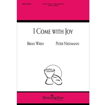 I Come with Joy