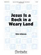 Jesus Is a Rock in a Weary Land