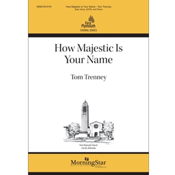 How Majestic Is Your Name