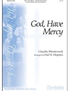 God Have Mercy by Monteverdi Claudio - Hopson Hal H - for 2-Part Mixed