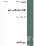 We Walk By Faith