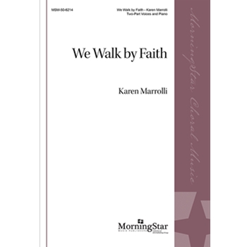 We Walk by Faith