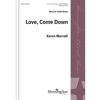 Love, Come Down