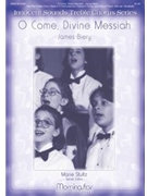 O Come Divine Messiah by Biery James Simon-Joseph Pellegrin Abbe for 2-Part Treble