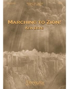 Marching To Zion by Berg Ken for SATB