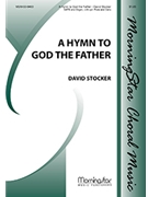 Hymn to God the Father by Stocker David for SATB