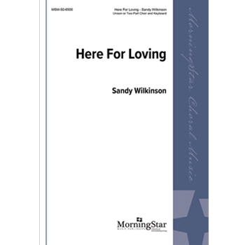 Here for Loving