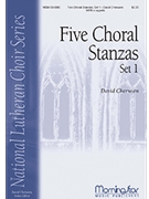5 Choral Stanzas by Cherwien David M for SATB a cappella