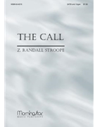 Call The by Stroope Z Randall for SATB