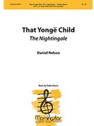 That Yonge Child/the Nightingale by Nelson Daniel for 2-Part or SSA