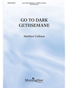 Go To Dark Gethsemane