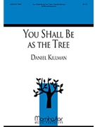 You Shall Be As a Tree